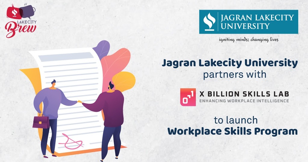 Jagran Lakecity University partners with X Billion Skills Lab to launch a 21st century workplace skills program