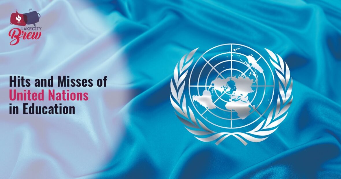 Hits & Misses of UN in Higher Education Over the Years 