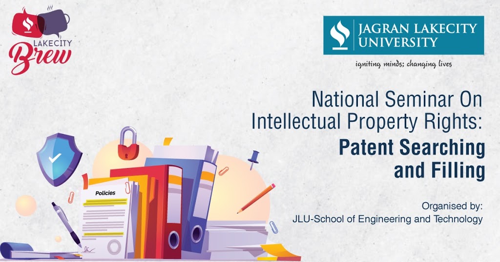 National Seminar On  Intellectual Property Rights: Patent Searching and Filling, Organised By JLU SOET