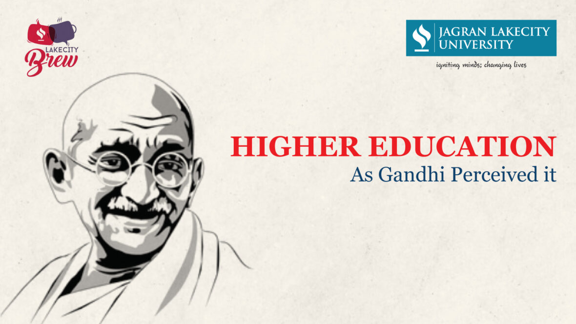 Higher Education – As Gandhi Perceived it